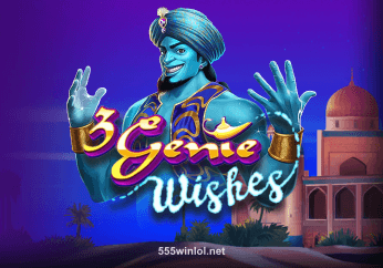 3 Genie Wishes tại 555winlol