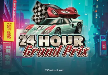 24 Hour Grand Prix - Trò chơi đua xe cực nhanh